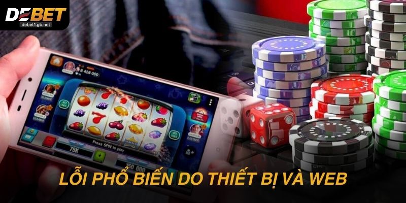 Lỗi truy cập do thiết bị hoặc trình duyệt rất phổ biến 
