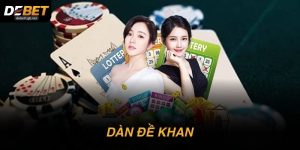 Dàn đề khan – Lối chơi âm thầm được nhiều người theo