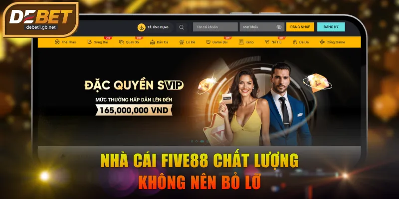 Nhà cái FIVE88 chất lượng không nên bỏ lỡ